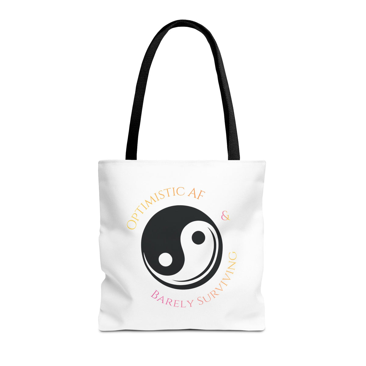 Yin Yang Tote — "Optimistic AF & Barely Surviving" Graphic Tote Bag