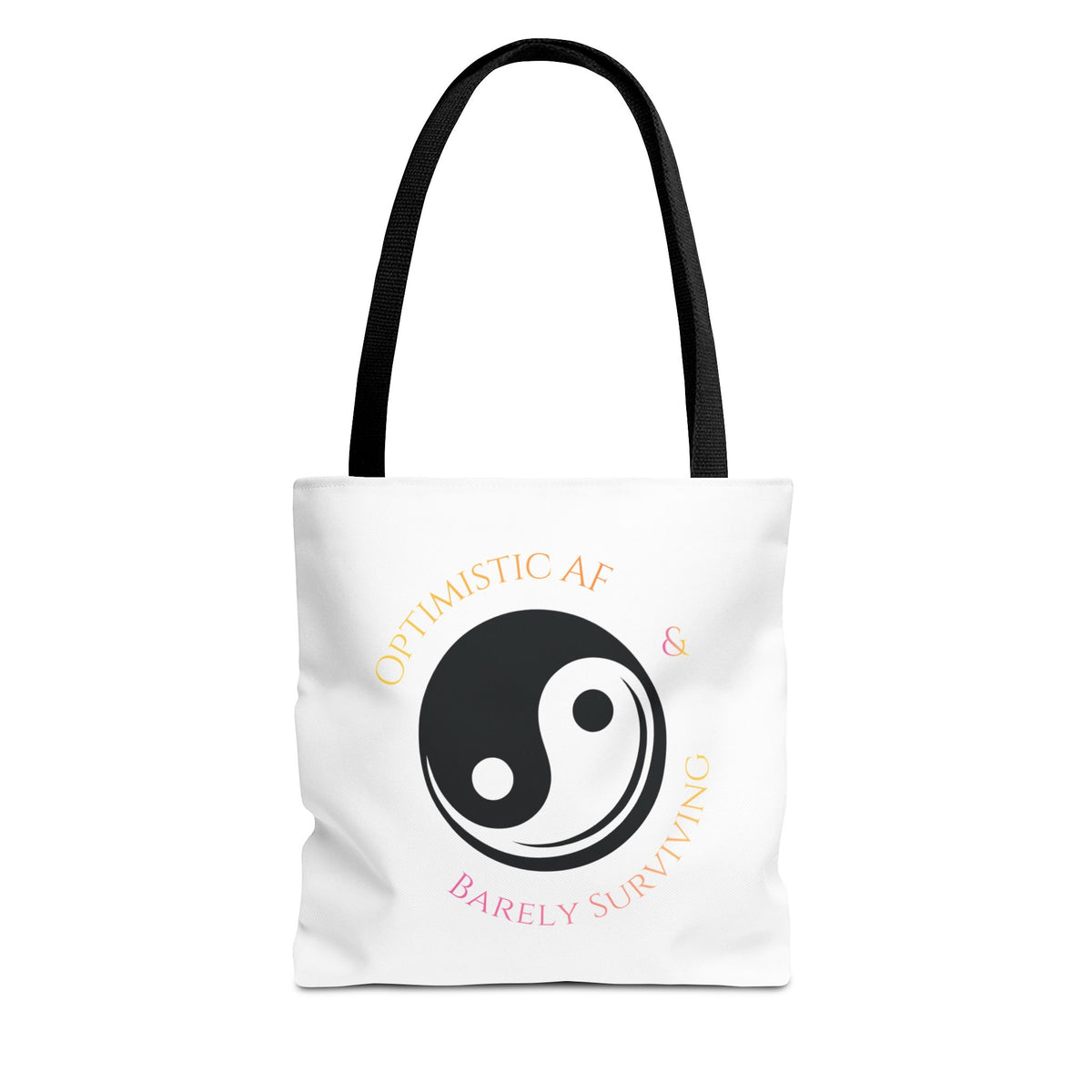 Yin Yang Tote — "Optimistic AF & Barely Surviving" Graphic Tote Bag