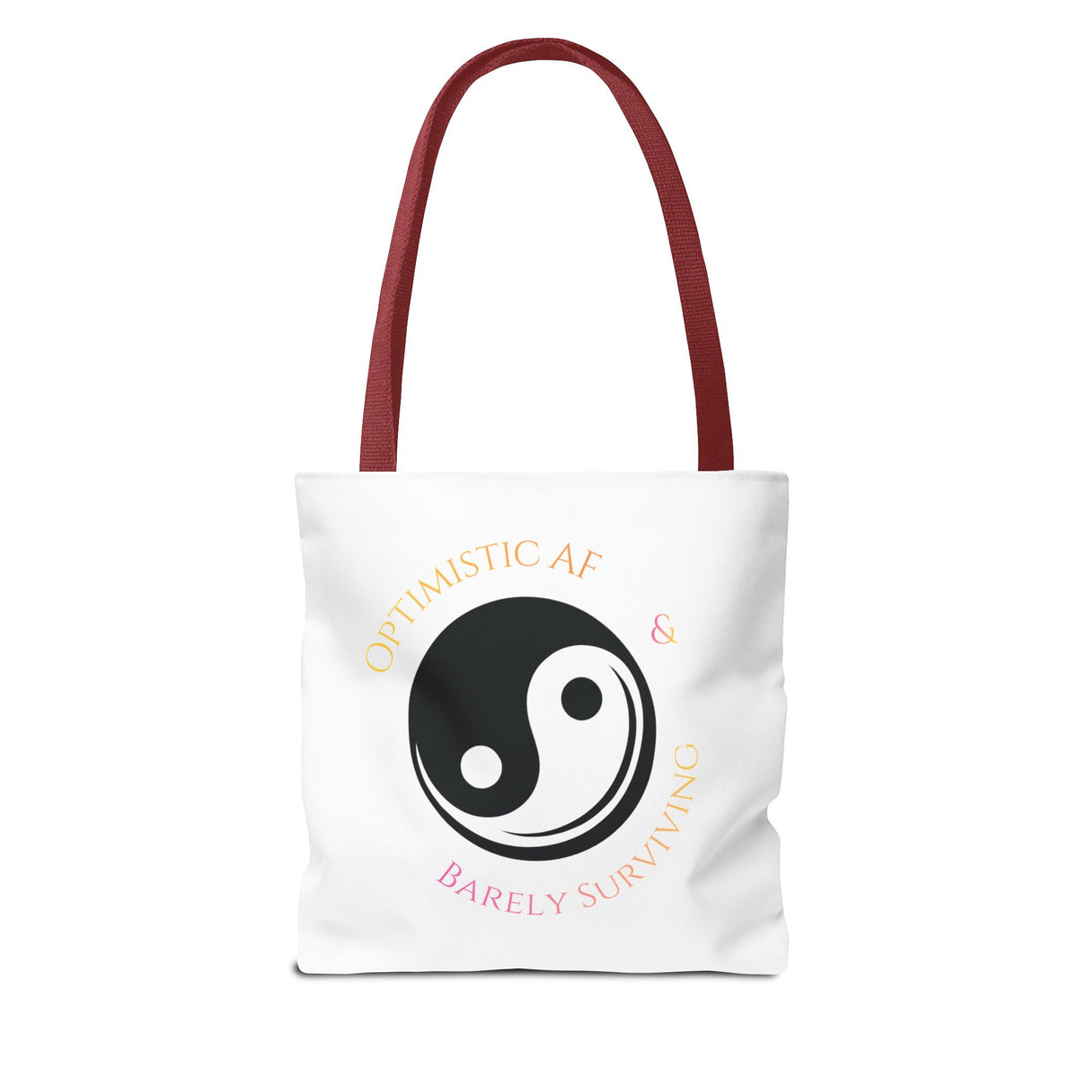 Yin Yang Tote — "Optimistic AF & Barely Surviving" Graphic Tote Bag