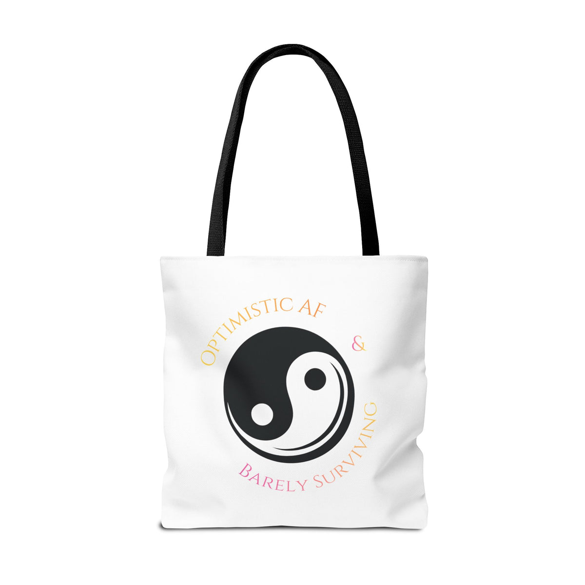 Yin Yang Tote — "Optimistic AF & Barely Surviving" Graphic Tote Bag