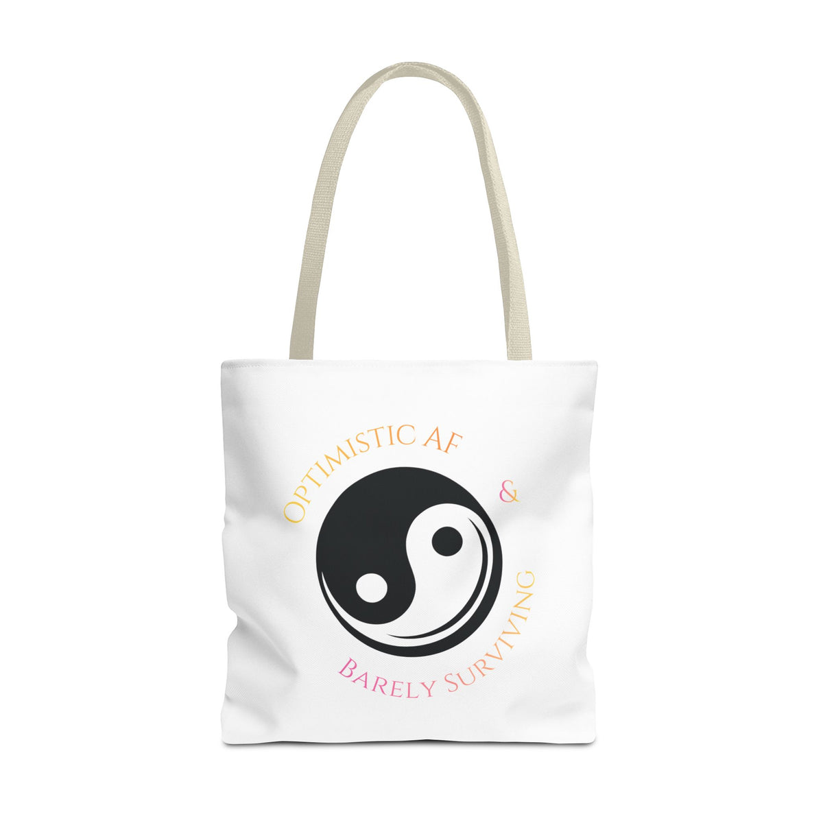 Yin Yang Tote — "Optimistic AF & Barely Surviving" Graphic Tote Bag