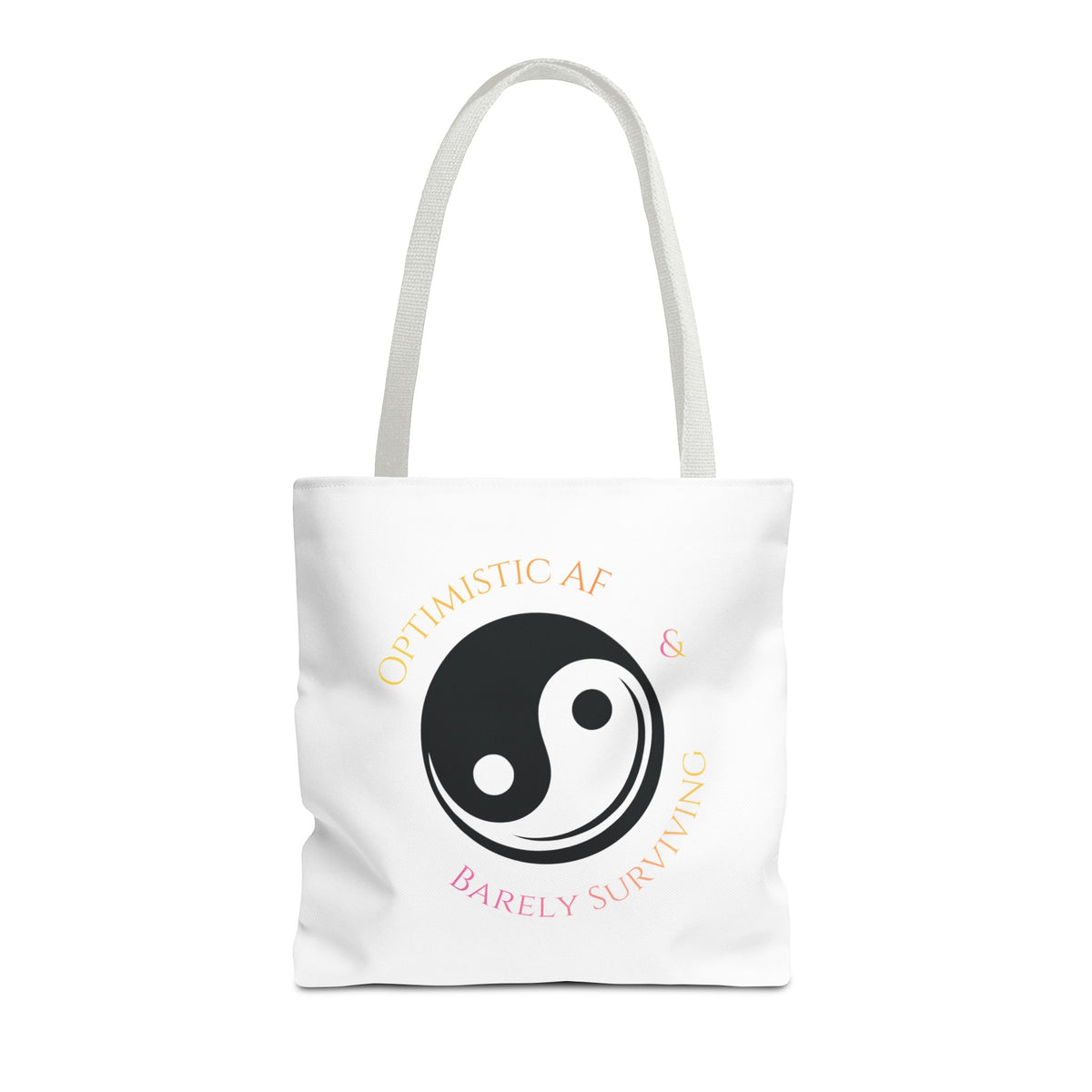 Yin Yang Tote — "Optimistic AF & Barely Surviving" Graphic Tote Bag