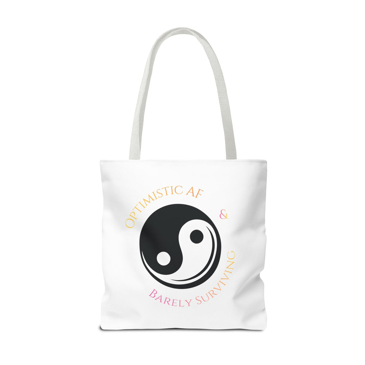 Yin Yang Tote — "Optimistic AF & Barely Surviving" Graphic Tote Bag