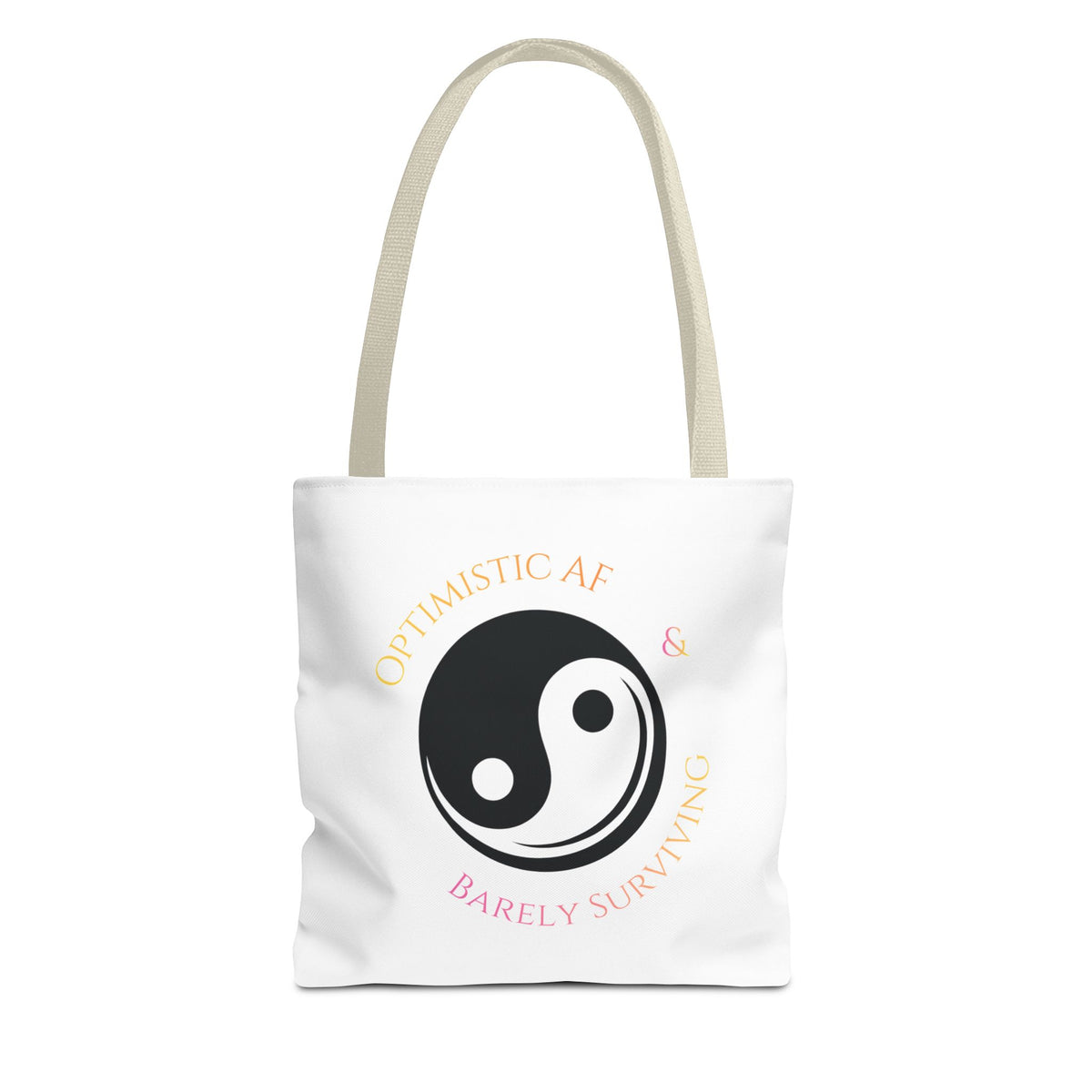 Yin Yang Tote — "Optimistic AF & Barely Surviving" Graphic Tote Bag