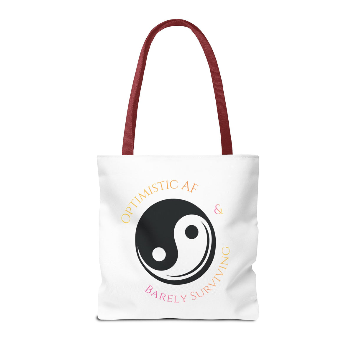 Yin Yang Tote — "Optimistic AF & Barely Surviving" Graphic Tote Bag