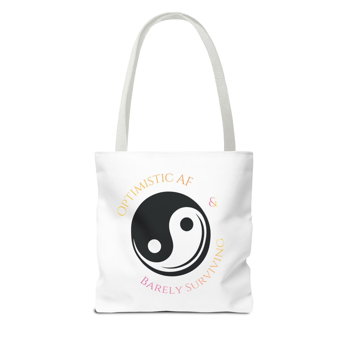Yin Yang Tote — "Optimistic AF & Barely Surviving" Graphic Tote Bag