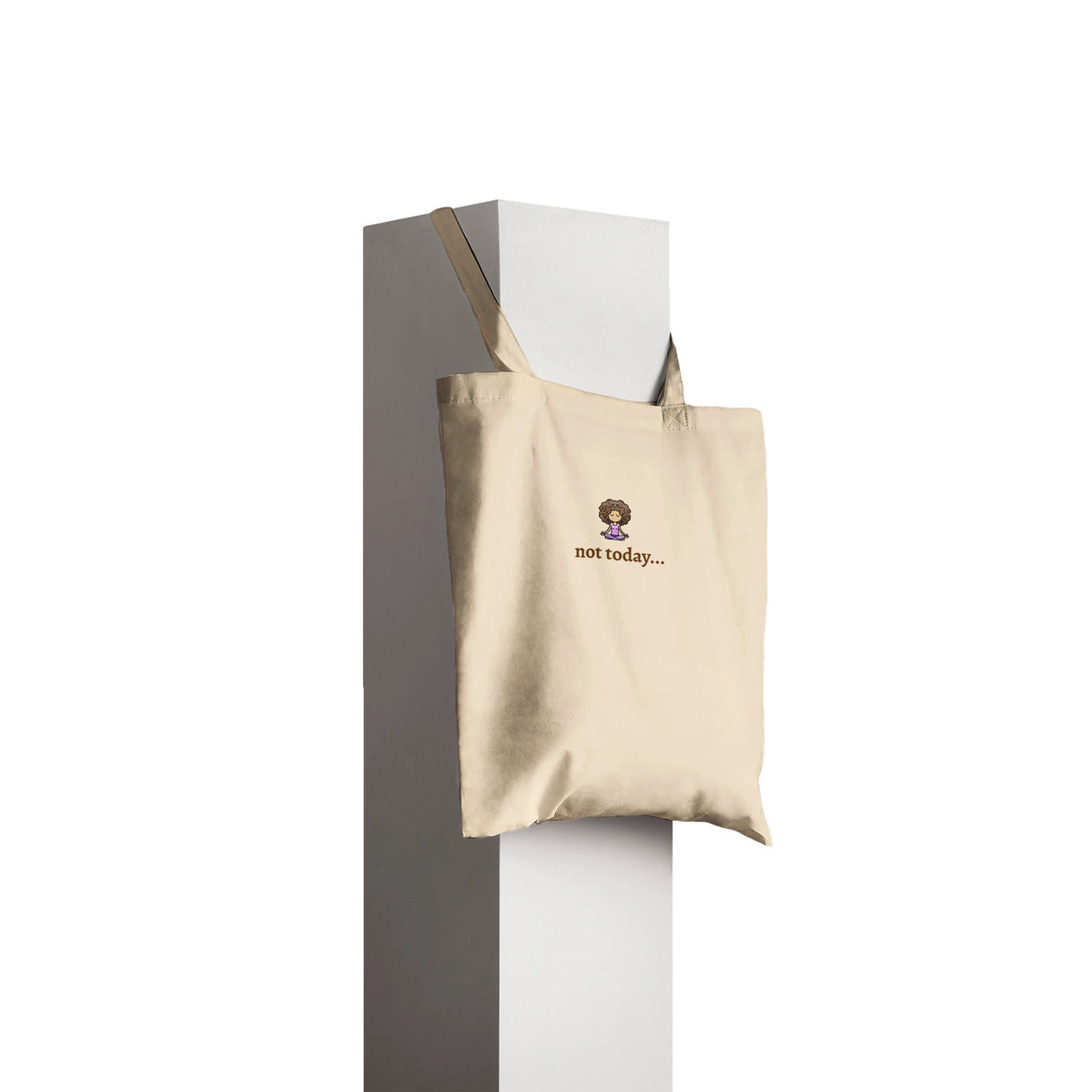 "Not today" Tote Bag