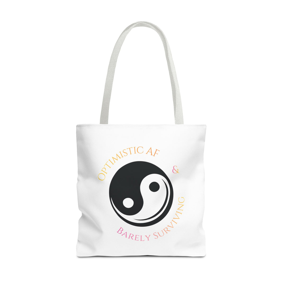 Yin Yang Tote — "Optimistic AF & Barely Surviving" Graphic Tote Bag